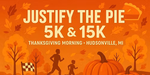 Justify The Pie 5K, 15K and 1 mile kids run