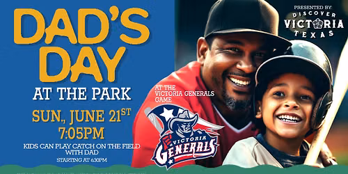 Dad's Day at the Park 2026 with the Victoria Generals!