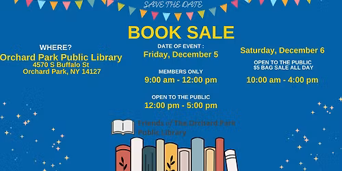 Book Sale- December 5 and 6 - Friends of the Orchard Park Public Library