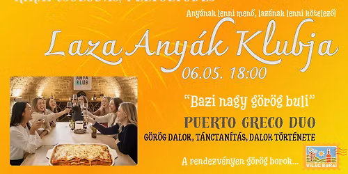 Laza any\u00e1k klubja - Puerto Greco Duo