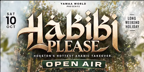 HABIBI PLEASE HOUSTON @ BAUHAUS | SAT OCT 10 | HOTTEST ARABIC TAKEOVER!