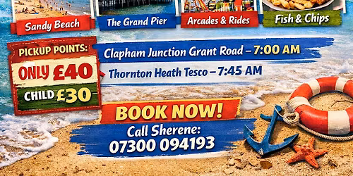 Coach Day trip to Weston-Super-Mare  From Thornton Heath & Clapham J