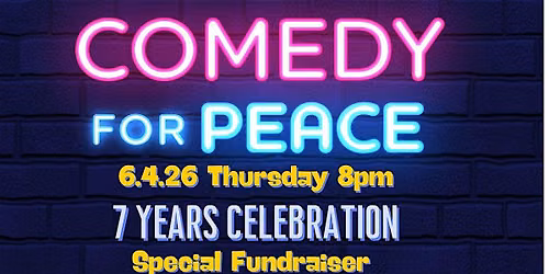 Comedy for Peace- 7 Years Celebration