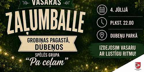 Vasaras za\u013cumballe Dube\u0146os!