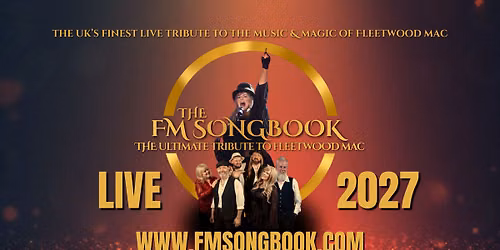 The FM Songbook \u2013 The Ultimate Tribute to Fleetwood Mac