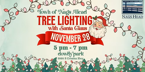 Town of Nags Head Tree Lighting at Dowdy Park - with Santa!