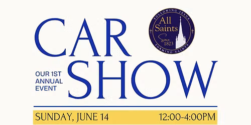1st Annual All Saints Car Show