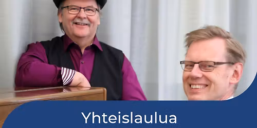 Koilliskeskus: Yhteislaulut - Nostalgisia s\u00e4veli\u00e4 menneilt\u00e4 vuosikymmenilt\u00e4