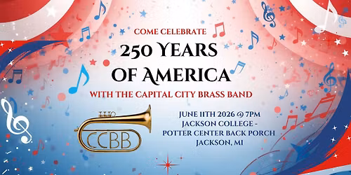Free Concert - 250 years of America w\/CCBB - Jackson MI