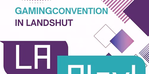 LA-Play! Die Gaming-Convention in Landshut