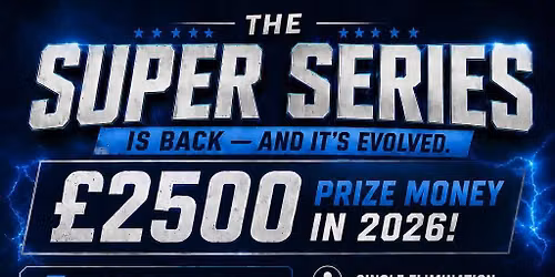 Super Series Event 1 - Single Elimination