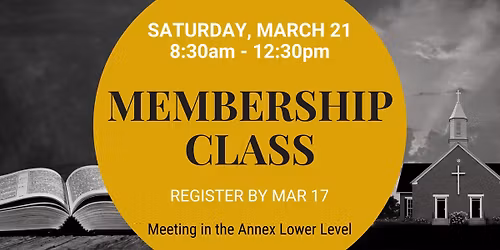 Membership Class - Sat, Mar 21
