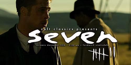 SEVEN presented by Cult Classics