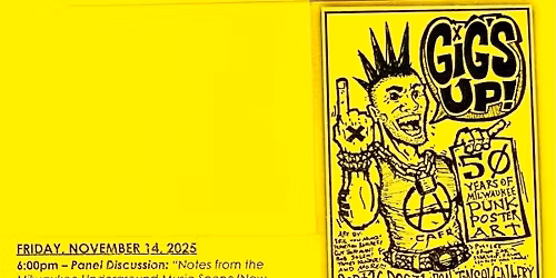 "Gig's Up- Notes From the MKE Underground Music Scene\/New Media\/Zines and Radio"