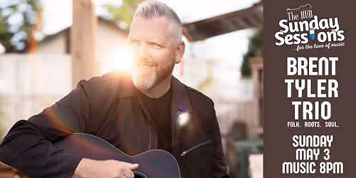 SUNDAY SESSIONS presents Brent Tyler Trio