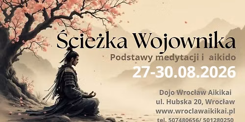 \u015acie\u017cka Wojownika. Warsztaty Podstaw aikido i medytacji