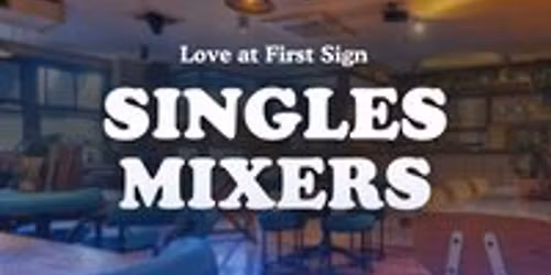 40s & 50s Single's Mixer with Love at First Sign