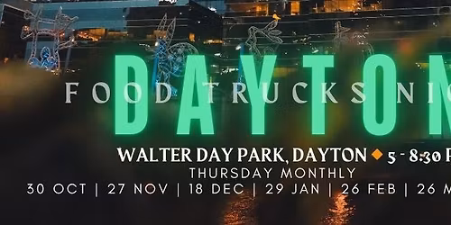 THURSDAY MONTHLY - DAYTON FOODTRUCKS NIGHT