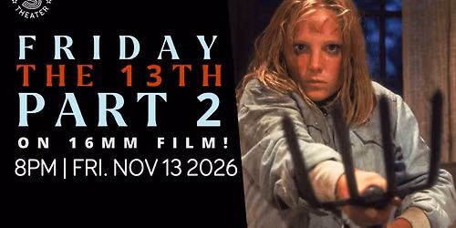 Friday the 13th Part 2 (1981) on 16mm Film!