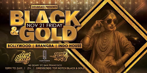 BOLLYWOOD BLACK & GOLD | DJ Brown Buoy | Hawthorn SF
