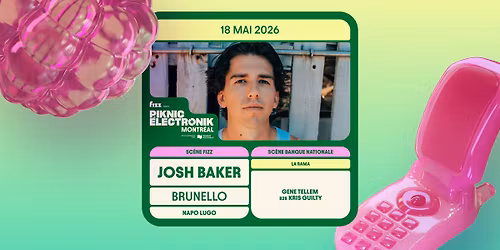 Piknic \u00c9lectronik MTL #2 : Josh Baker, Brunello \/ La Rama