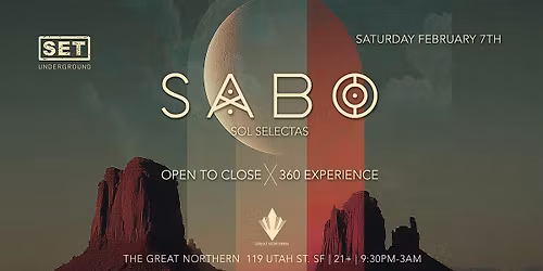 SET  with SABO 360 Experience (Open to Close), Only SF show this year.