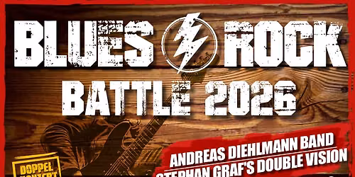 BluesRockBattle 2026  Andereas Diehlmann Band & Stephan Graf's Double Vision