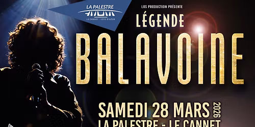LEGENDE BALAVOINE \u2022 Samedi 28 Mars 2026