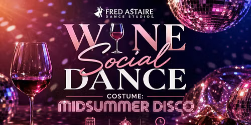 Wine Social Dance - Midsummer Disco 
