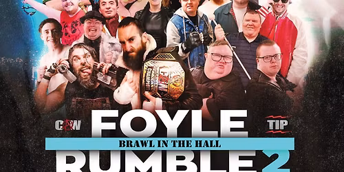 Foyle Rumble 2: Brawl in the Hall