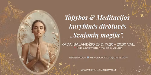 Tapybos dirbtuv\u0117s su meditacija \u201eSVAJONI\u0172 MAGIJA\u201c