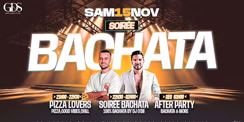 \u2728 SOIR\u00c9E 100% BACHATA \ud83e\udde1 | \ud83c\udf55 PIZZA LOVERS & AFTER PARTY \ud83d\ude08\ud83c\udf36\ufe0f