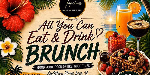 $40 ALL YOU CAN EAT AND DRINK BRUNCH
