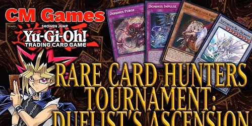 Yu-Gi-Oh: Rare Card Hunters Tournament: Duelist's Ascension