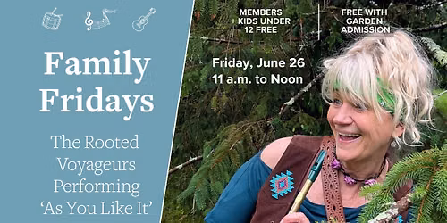 Berkshire Botanical Garden presents Family Fridays: The Rooted Voyageurs