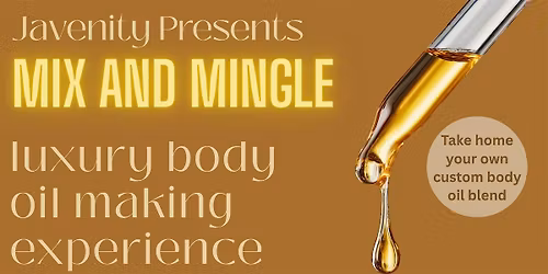 Mix and Mingle | Luxury Body Oil Making Experience