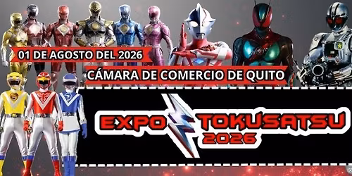 EXPO TOKUSATSU 2026 - La \u00daltima Aventura