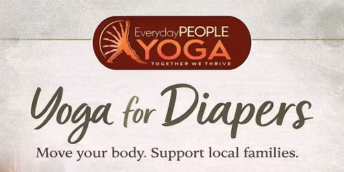 Every Day People Yoga Benefit class for Diaper Bank