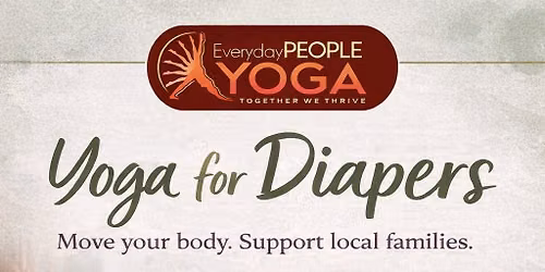 Every Day People Yoga Benefit class for Diaper Bank