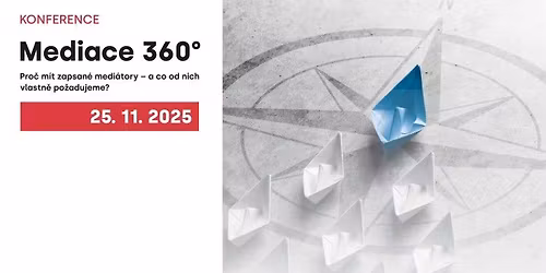 Mediace 360\u00b0  Pro\u010d m\u00edt zapsan\u00e9 medi\u00e1tory - a co od nich vlastn\u011b po\u017eadujeme? 