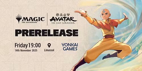 \ud83c\udf0a\ud83d\udd25\ud83c\udf2a\ud83c\udf0d Avatar: The Last Airbender x Magic: The Gathering Pre-Release @ Yonkai!
