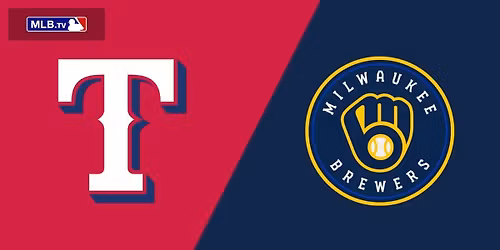 Texas Rangers at Milwaukee Brewers