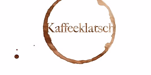 Kaffeeklatsch - November