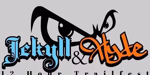 Jekyll & Hyde 12 Hour Trailfest