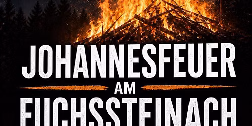 Johannesfeuer am Fuchssteinach
