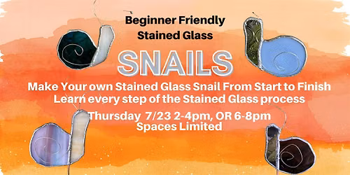 Day Class: Beginner Friendly Stained Glass Snails