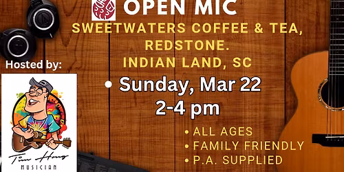3/22 - Open Mic Sweetwaters Coffee and Tea Redstone Hosted by Tim Hong 