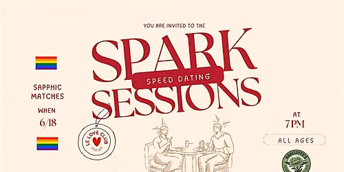 Spark Sessions: Modern Speed Dating | Sapphic Matches (ALL AGES)