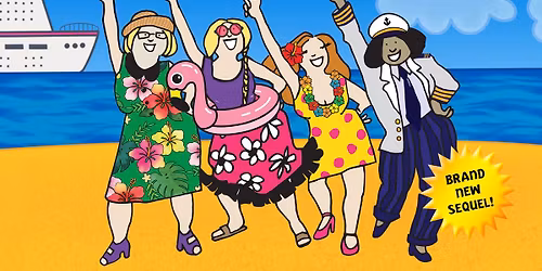 Menopause the Musical 2: Cruising Through the Change