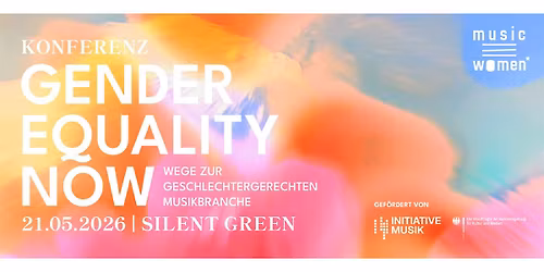 Gender Equality Now \u2013 Wege zur geschlechtergerechten Musikbranche!